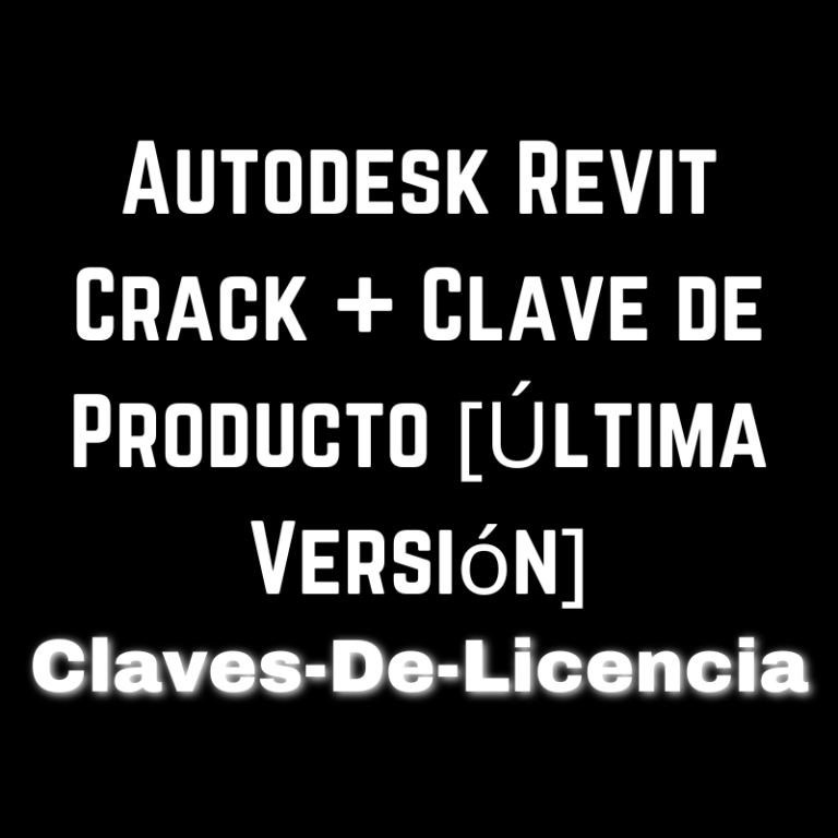 Autodesk Revit Crack + Clave de Producto [Última Versión]