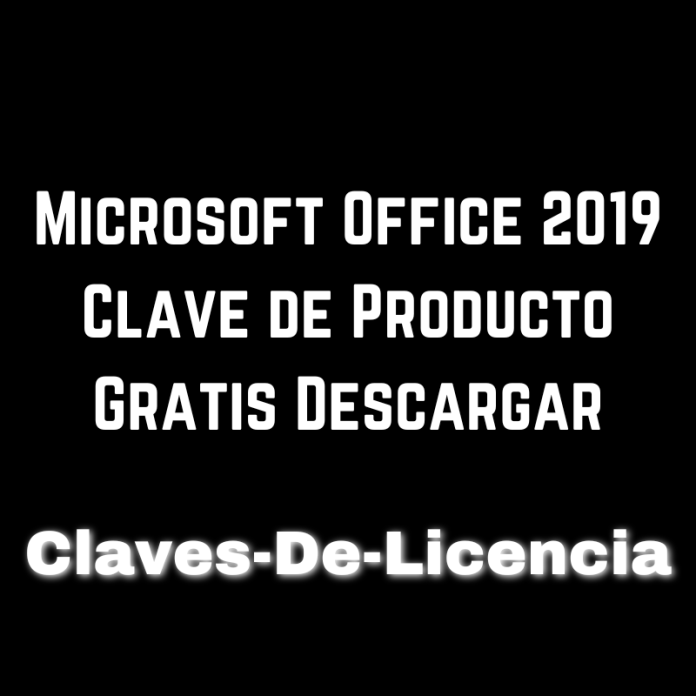 Microsoft Office 2019 Clave de Producto Gratis Descargar